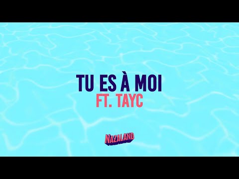 Naza - Tu es à moi ft. Tayc (Visualizer)