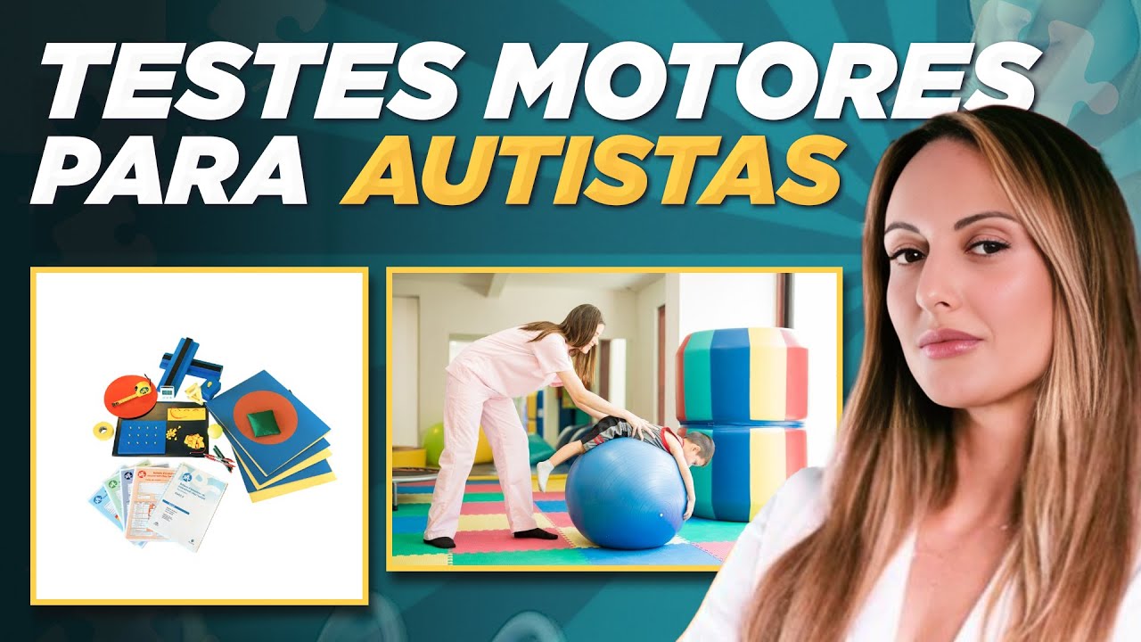 Quais instrumentos e escalas são recomendadas para AVALIAÇÕES motoras em AUTISTAS?