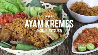 Ayam Kremes - Fried Chicken with Crunchy Flakes