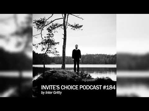 Invite's Choice Podcast 184 - Inter Gritty