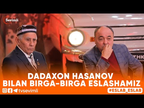 ESLAB -DADAXON HASANOV BILAN BIRGA-BIRGA ESLASHAMIZ