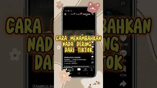 Download lagu CARA MENAMBAHKAN NADA DERING DARI TIKTOK mp3