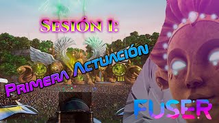 Fuser VIP Edition Sesión 1: Primera Actuación Gameplay Full HD Español 2020 PC