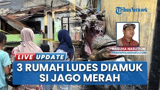 Diduga Korsleting Listrik, Kebakaran Hebat di Pekanbaru Ludeskan 3 Rumah Warga