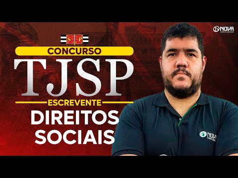 Concurso Escrevente TJSP 2025: Direito Constitucional: Direitos Sociais