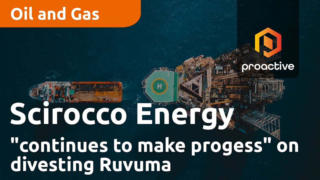 Scirocco Energy "continues to make progess" on divesting Ruvuma