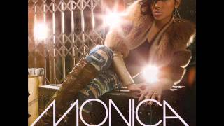 Monica - Here I Am (Featuring Trey Songz)