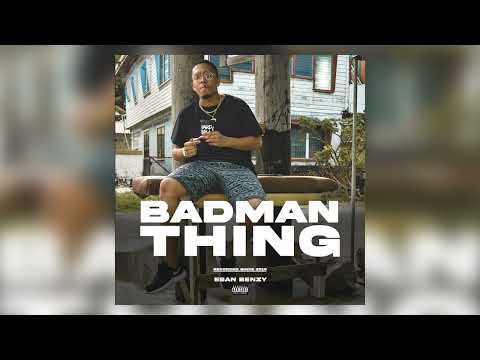 Esan Benzy - Badman Thing (Audio)