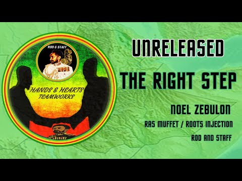 Noel Zebulon meets Ras Muffet Dub Called THE RIGHT STEP 2018