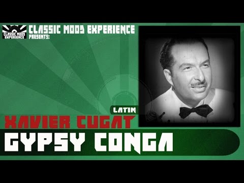 Xavier Cugat - Gypsy Conga (1940)
