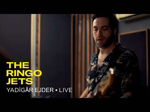 THE RINGO JETS - Yadigar Ejder (Live Session)