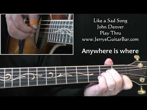 Like a sad song. - John Denver