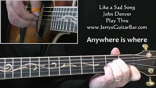 John Denver Like A Sad Song | Guitar Play Thru