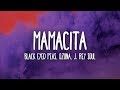 Black Eyed Peas, Ozuna, J. Rey Soul - MAMACITA (Letra/Lyrics)
