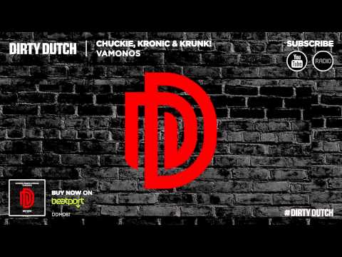 Chuckie, Kronic & Krunk! - Vamonos (Original Mix)