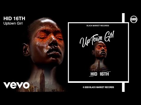 HID 16th - Uptown Girl (Official Audio)