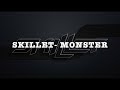 Skillet Monster Lyrics