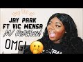 박재범 JAY PARK FT VIC MENSA YACHT || MV REACTION 박재범 JAY PARK FT VIC MENSA YACHT || MV REACTION