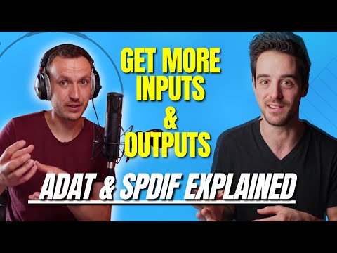 Expand Your Interface And Get More Inputs/Outputs - ADAT & SPDIF Explained