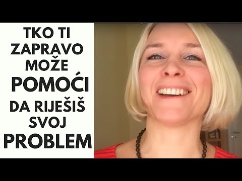 Tko ti zapravo može pomoći da riješiš svoj problem?