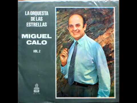 MIGUEL CALÓ  -  JORGE ORTIZ  -   MI CANTAR   - TANGO