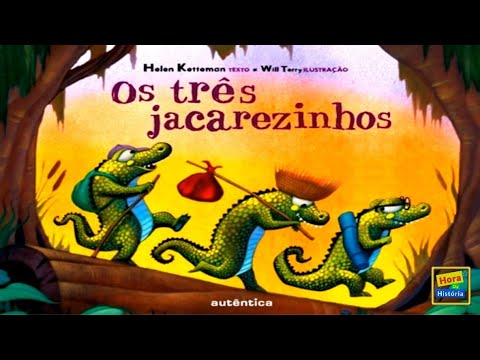 Os Três Jacarezinhos | Historinha Infantil | Leitura do livro