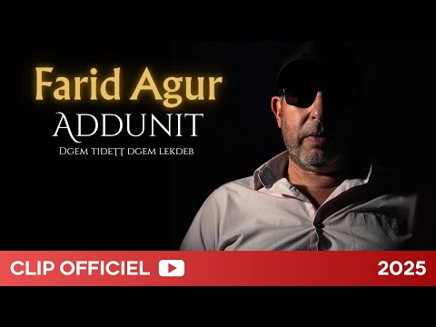 Farid Agur - A DDUNIT (Clip Officiel)