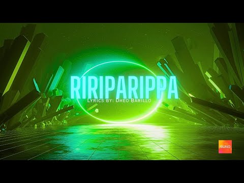 RIRIPARIPPA (Written by: Dheo Barillo) | Official Lyrics