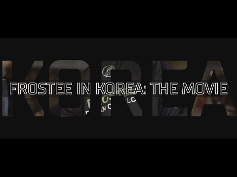 FroStee in Korea - The Movie