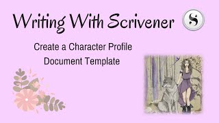 Create a Character Profile Template in Scrivener 3