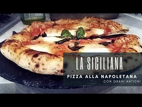 PIZZA ALLA NAPOLETANA CON GRANI ANTICHI siciliani