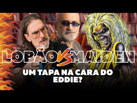 Lobão x Iron Maiden - A Slap in the Face for Eddie?