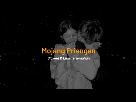 DJ Mojang Priangan (Slowed & Lirik Terjemahan) FULL TikTok Songs 🎧