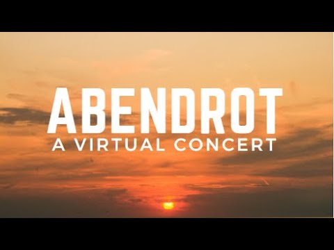 A virtual choir concert "ABENDROT"