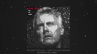 Roger Taylor - I Am the Drummer (In a Rock n&#39; Roll Band) [Official Lyric Video]