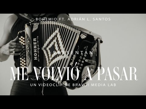 Me Volvió a Pasar - Bohemio ft. Adrian L Santo (Video Oficial)  