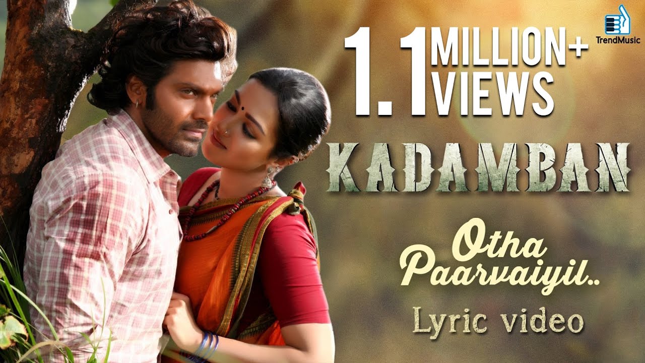 Otha Paarvaiyil Lyrics  | Kadamban | Arya, Catherine Tresa | Sri Madhumitha, Yuvan Shankar Raja | Yuvan Shankar Raja