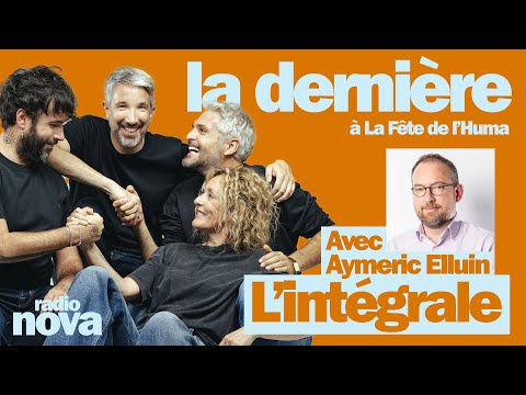 "La dernière" - L'intégrale en direct de la Fête de l’Huma avec Aymeric Elluin