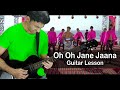Oh Oh Jane Jaana - INTRO - Guitar Lesson By VEER KUMAR