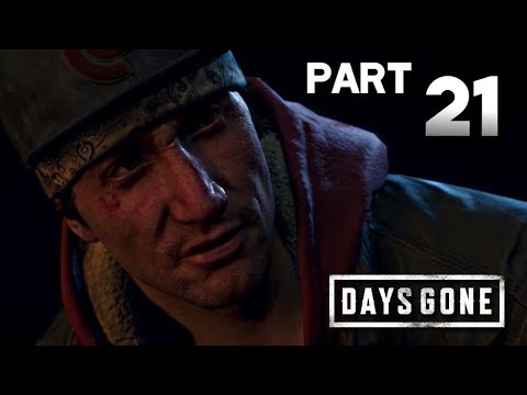 DAYS GONE Walkthrough Gameplay Part 21 · Don't Get Caught (PS4 Pro) |【XCV//】