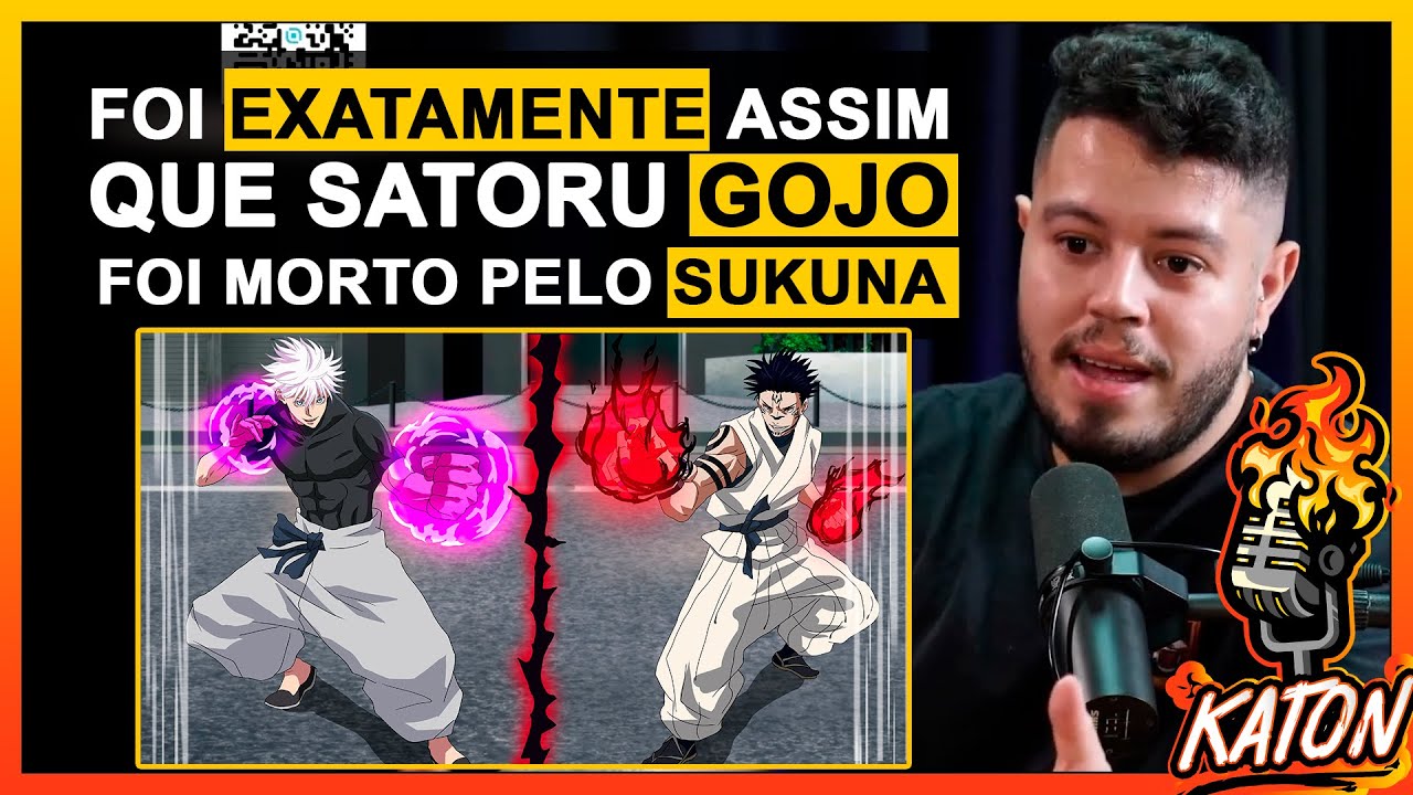 GOJO MORREU DE UM JEITO MEIO BOSTA ( EXPLICANDO COMO SUKUNA VENCEU ) - KATON Podcast