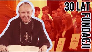 30 lat Fundacji Im. Arcybiskupa Ablewicza!