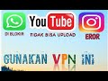 Media Sosial Eror Tidak Bisa Buka Fb, Upload Video Youtube, Instagram, WA Diblokir | Ini Solusinya