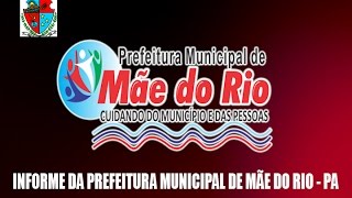preview picture of video 'INFORME DA PREFEITURA MUNICIPAL DE MÃE DO RIO - PA'