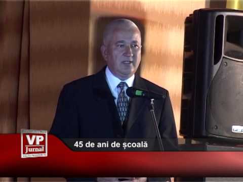 45 de ani de școală