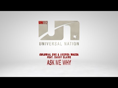 Colonial One & Andrea Mazza feat. Danny Claire - Ask Me Why