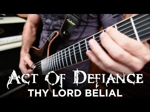 Act of Defiance - Thy Lord Belial (PLAYTHROUGH)