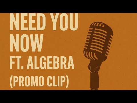 Anthony David & Algebra Blessett-Need You Now (snippet)