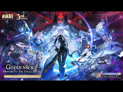 GODDESS OF VICTORY: NIKKE 3rd Anniversary PV - GODDESS FALL Full Ver.丨GODDESS OF VICTORY: NIKKE