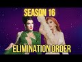 Season 16 Elimination Order | Early Leaks | Drag Crave
